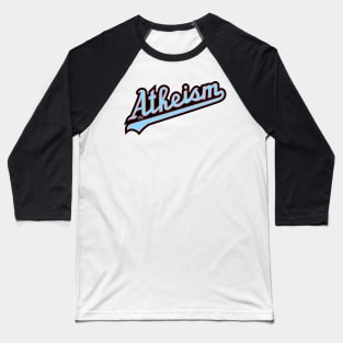 Team Atheism by Tai's Tees Baseball T-Shirt